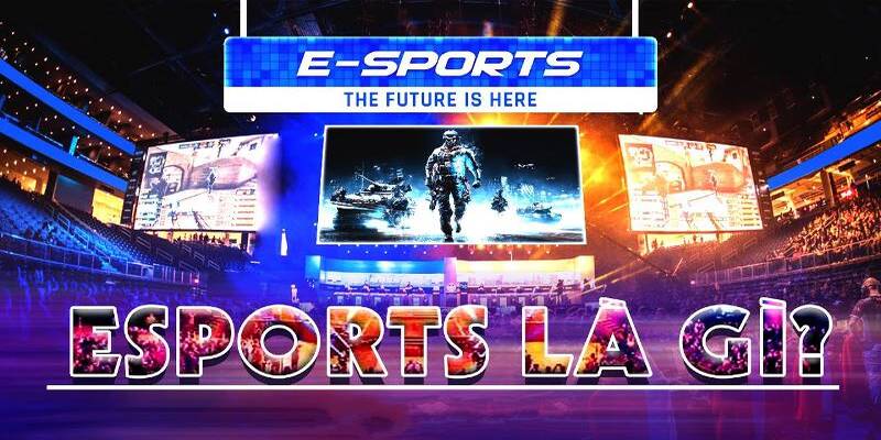 Sơ lược về esport