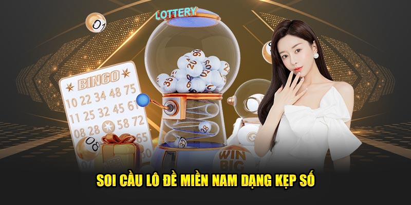 Soi cầu lô đề miền Nam dạng kẹp số