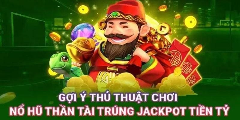 3 mẹo chơi nổ hũ thần tài Lode88