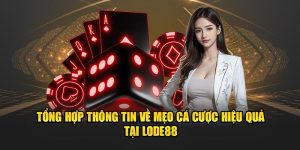 mẹo cá cược hiệu quả từ lode88